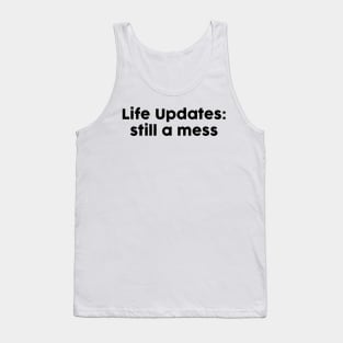 Life Updates Tank Top